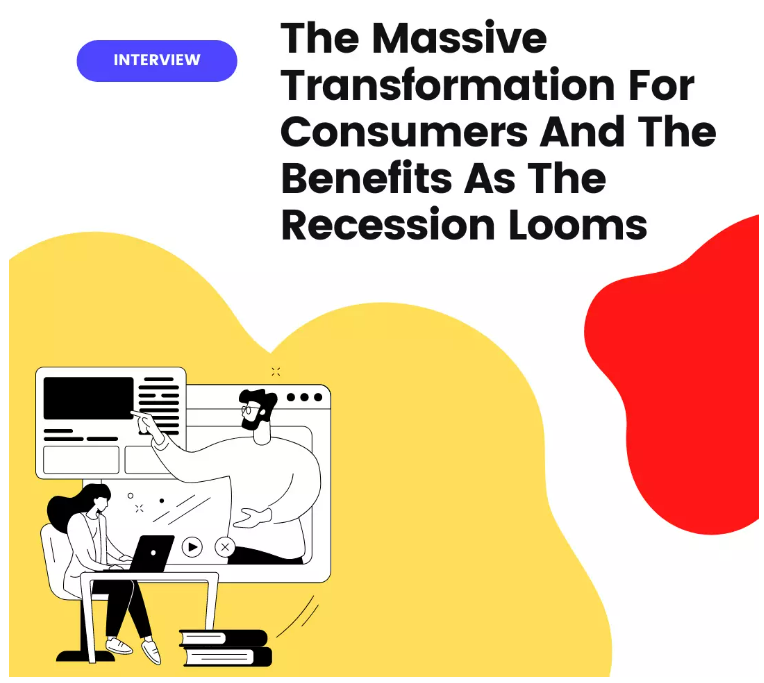 The Massive Transformation For Consumers as the Recession Looms